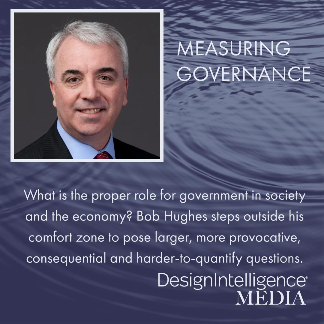 Is government fulfilling its role in society and economy? Join Bob Hughes as he tackles the big, provocative questions.
#DesignIntelligenceaec #GovernmentRole #SocietyDebate

ow.ly/rnUZ50TJWbc