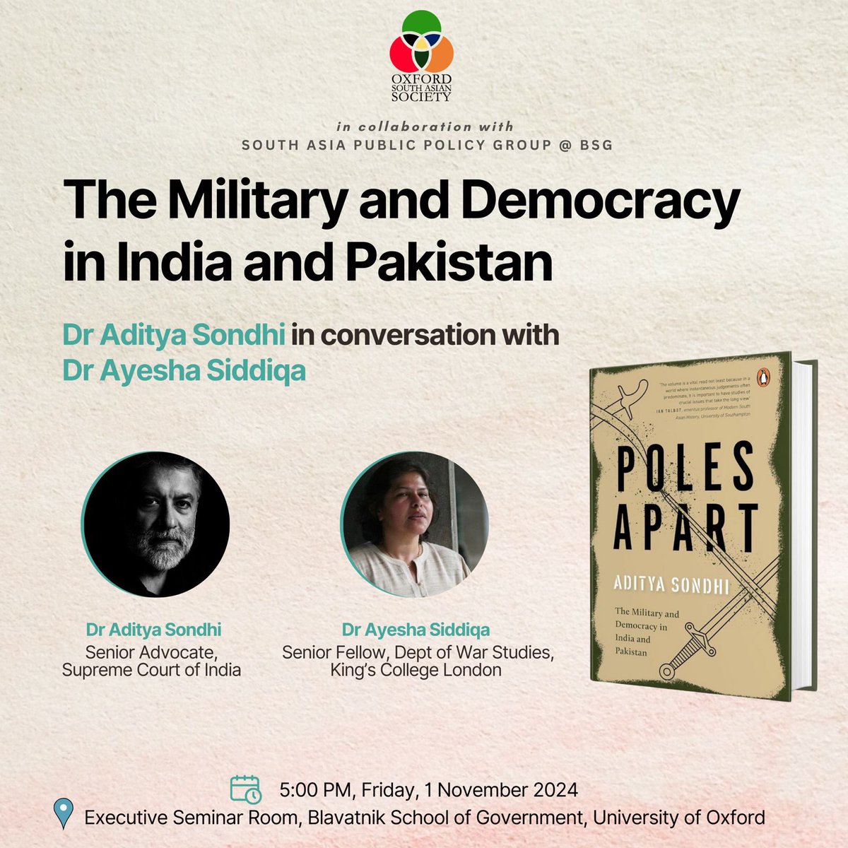 OxfordSAS's tweet photo. Join us on 1 Nov for a talk on the ‘Military &amp; Democracy in India &amp; Pakistan’ with @sondhi_aditya Senior Advocate, Supreme Court of India and author of the book Poles Apart. He will be in conversation with @iamthedrifter Senior Fellow, Dept of War Studies, King’s College London https://t.co/6XgvYXzn9H
