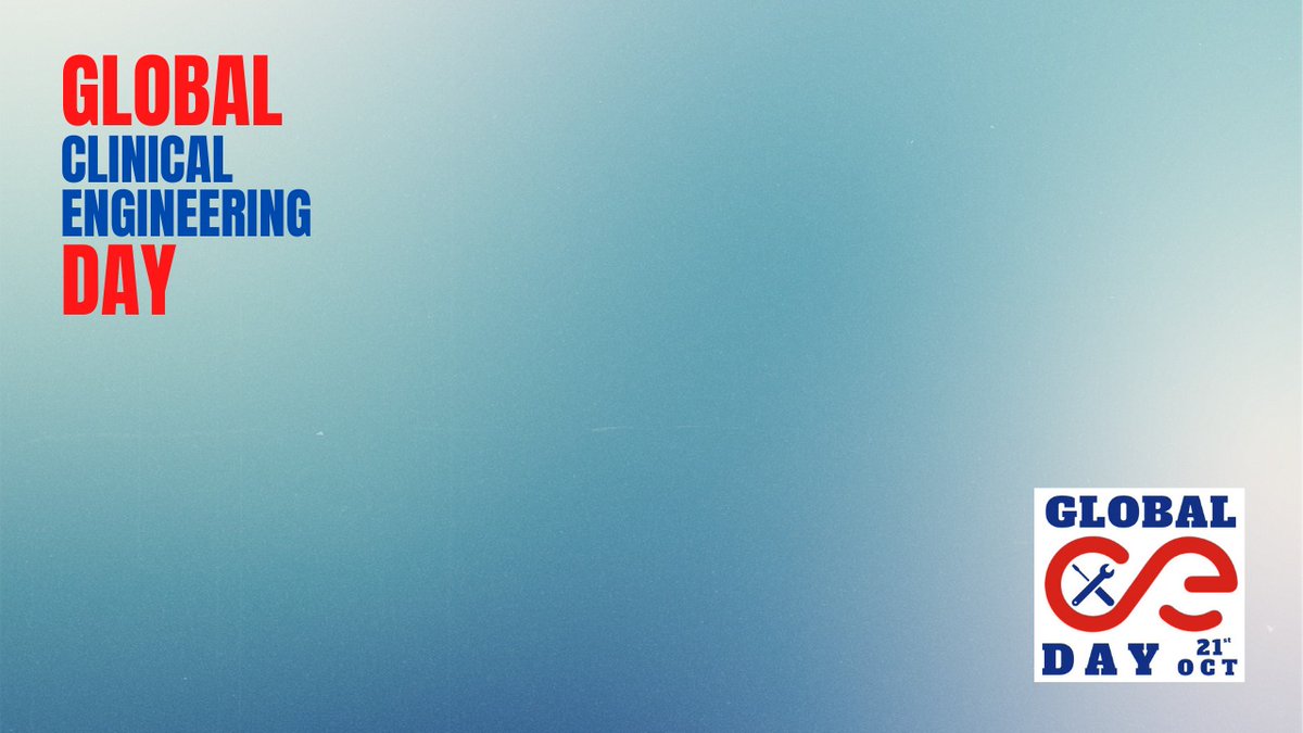 Congratulations to all Clinical Engineers!