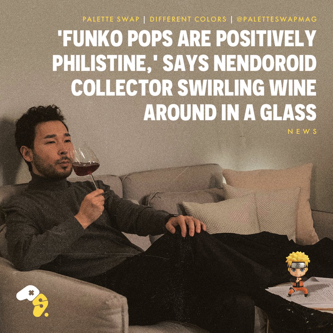 A collector of Good Smile Company’s Nendoroid lineup of figurines was seen remarking on the quality of Funko Pops while enjoying a glass of imported wine.