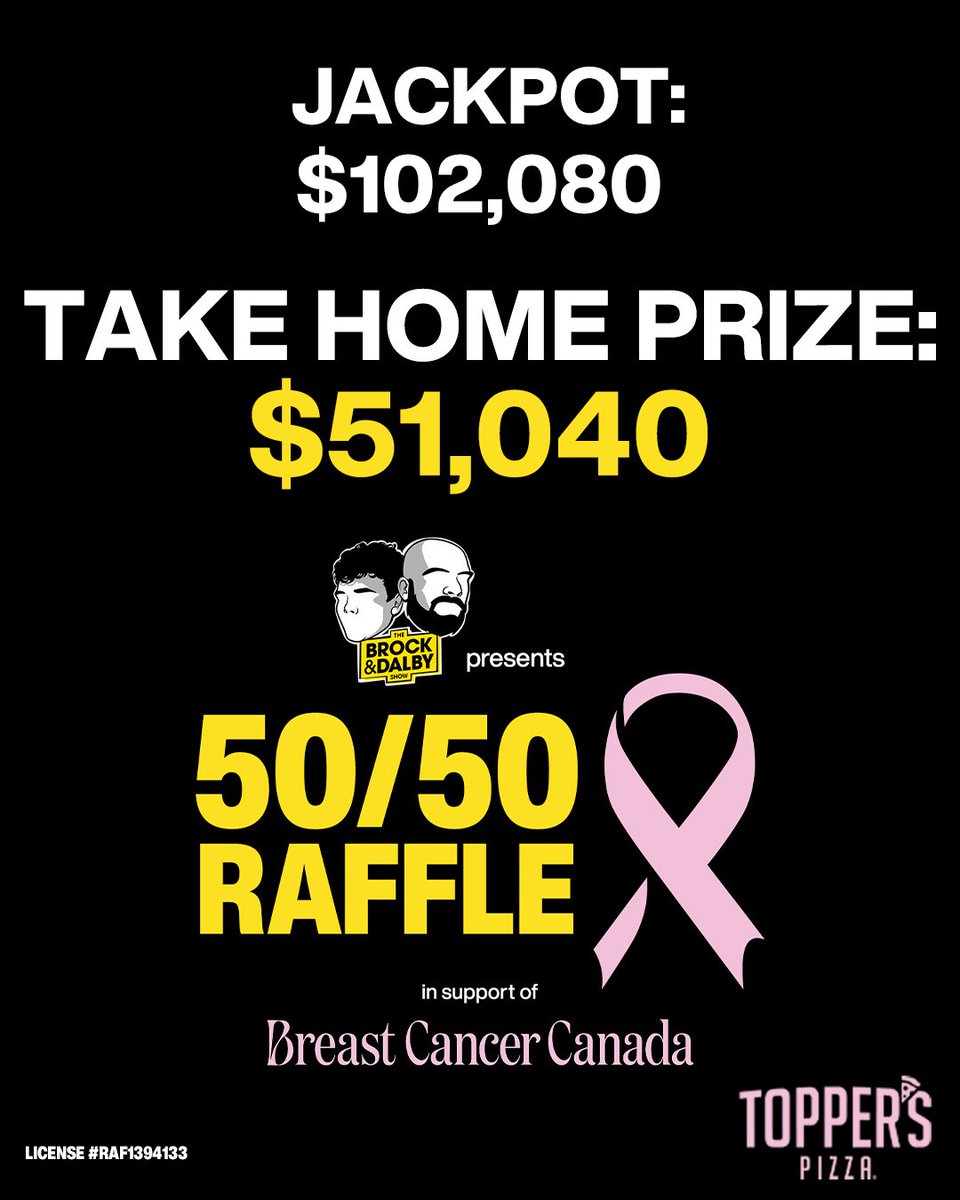 Did you hear?! 🚨 The Brock &amp; Dalby Show presents: 50/50 raffle in support of Breast Cancer Canada jackpot has reached $102,080 and it just keeps climbing! 🙌

BUY HERE: txgv.cc/t/CRDogl

Brought to you by <a href="/topperscanada/">Topper's Pizza Canada</a>