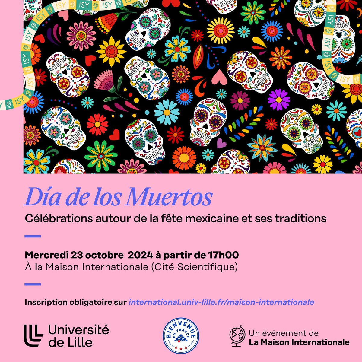 Université de Lille (@univ_lille) on Twitter photo La Maison <a href="/inter_univlille/">International - Université de Lille</a> met à l'honneur, ce mercredi 23 octobre, une tradition mexicain : el Día de los Muertos 💀
À cette occasion, venez rencontrer des étudiant·es du monde entier et découvrez cette culture riche en tradition 🇲🇽
Inscrivez-vous 👉 enquetes.univ-lille.fr/index.php/5324… La Maison <a href="/inter_univlille/">International - Université de Lille</a> met à l'honneur, ce mercredi 23 octobre, une tradition mexicain : el Día de los Muertos 💀
À cette occasion, venez rencontrer des étudiant·es du monde entier et découvrez cette culture riche en tradition 🇲🇽
Inscrivez-vous 👉 enquetes.univ-lille.fr/index.php/5324…