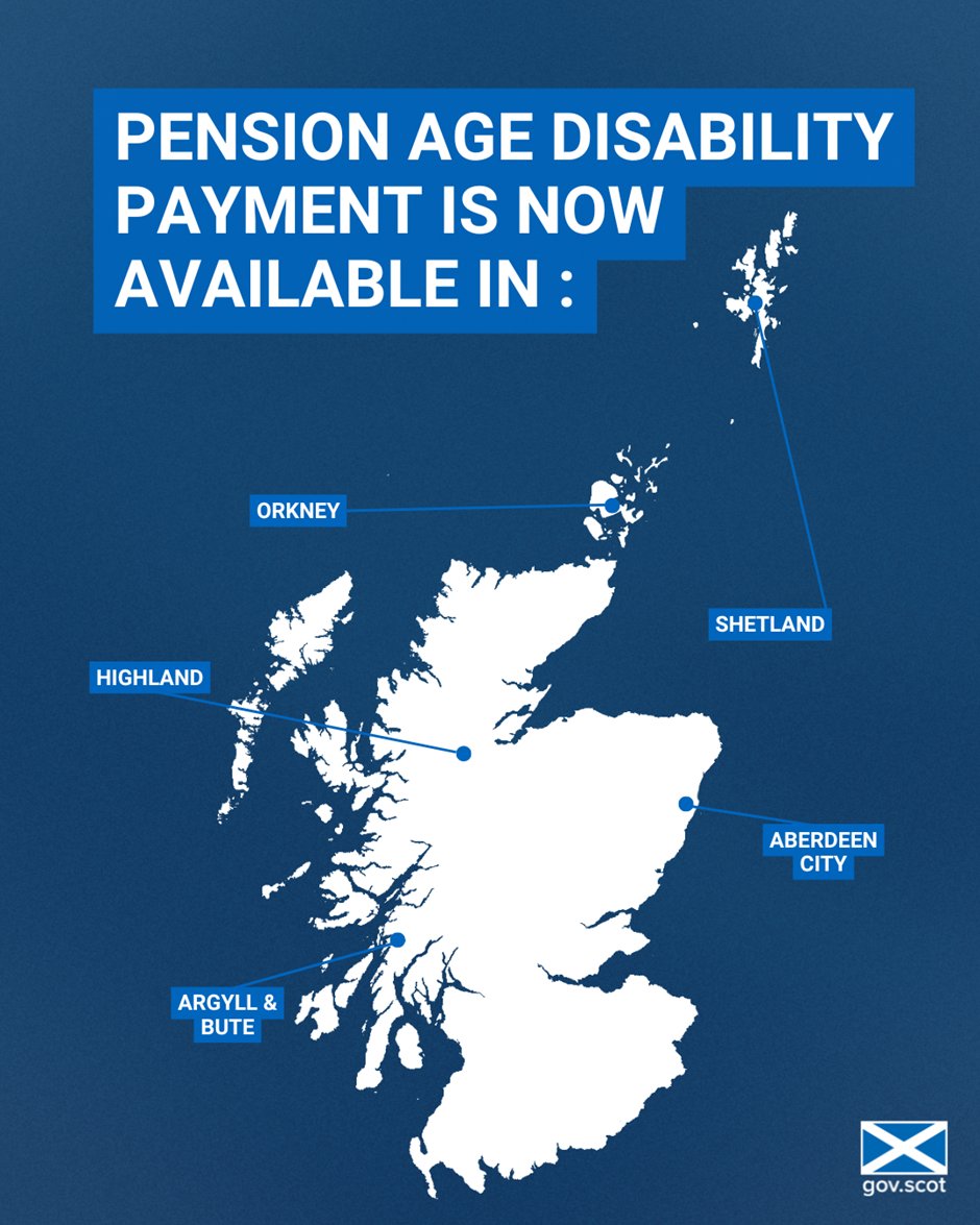 Pension Age Disability Payment is replacing Attendance Allowance in Scotland and is the 15th benefit administered by <a href="/SocSecScot/">Social Security Scotland</a>.

Pension Age Disability Payment is now available in Argyll &amp; Bute, Highlands, Aberdeen City, Orkney and Shetland.