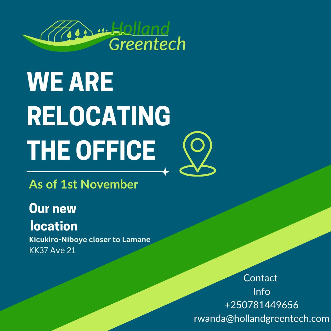 Dear all, Holland GreenTech is happy to announce that we are relocating our office from 1st November/2024. Our new office will be located in Kicukiro-Niboye closer to Lamane KK37 Ave 21.
Thank you.