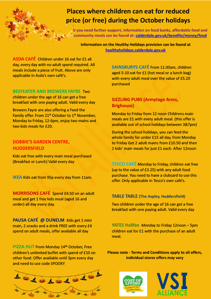 VSI Alliance - Cost of Living (@vsialliancecol) on Twitter photo Local places offering reduced child prices (or free) over the October Half Term holidays #kidseatfree <a href="/HAFCalderdale/">Healthy Holidays Calderdale Programme</a> 😀 Local places offering reduced child prices (or free) over the October Half Term holidays #kidseatfree <a href="/HAFCalderdale/">Healthy Holidays Calderdale Programme</a> 😀