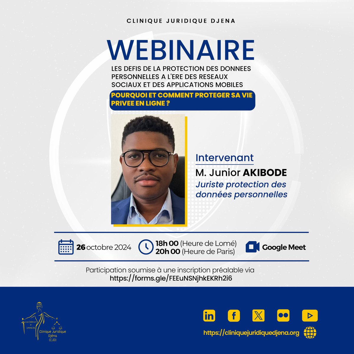 🔔𝐀𝐧𝐧𝐨𝐧𝐜𝐞 𝐖𝐞𝐛𝐢𝐧𝐚𝐢𝐫𝐞 📣

La Clinique Juridique Djéna a le plaisir de vous annoncer la participation de M.  Junior AKIBODE, Juriste protection des données personnelles, à notre prochain webinaire qui se tiendra le samedi 26 octobre à 18h 00 GMT (20h 00 de Paris).