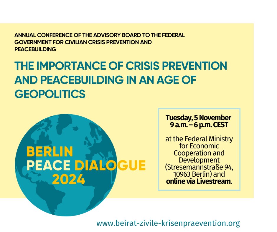Beirat Zivile Krisenprävention (@beiratzkp) on Twitter photo Berlin Peace Dialogue 2024: Secure your spot at the annual conference of the #AdvisoryBoard for Civilian #CrisisPrevention & #Peacebuilding for in-person or virtual participation!
🌐 See programme, all panel titles & our high-profile speaker list via beirat-zivile-krisenpraevention.org/en/event/berli… Berlin Peace Dialogue 2024: Secure your spot at the annual conference of the #AdvisoryBoard for Civilian #CrisisPrevention & #Peacebuilding for in-person or virtual participation!
🌐 See programme, all panel titles & our high-profile speaker list via beirat-zivile-krisenpraevention.org/en/event/berli…