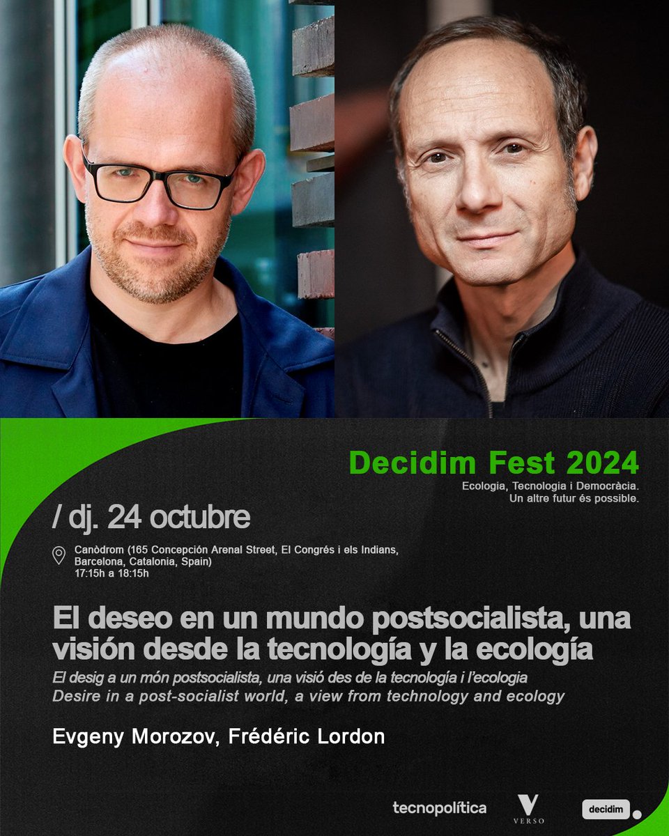 Versolibros's tweet photo. ‼️🗓️ Este jueves el autor Frédéric Lordon visita Barcelona 📍 en el #DecidimFest24

Una conversación con @evgenymorozov sobre tecnologías, ecología y el socialismo que vendrá 

Inscripciones gratuitas en https://t.co/NtQZ9bEXWX https://t.co/hYySnAoeKC