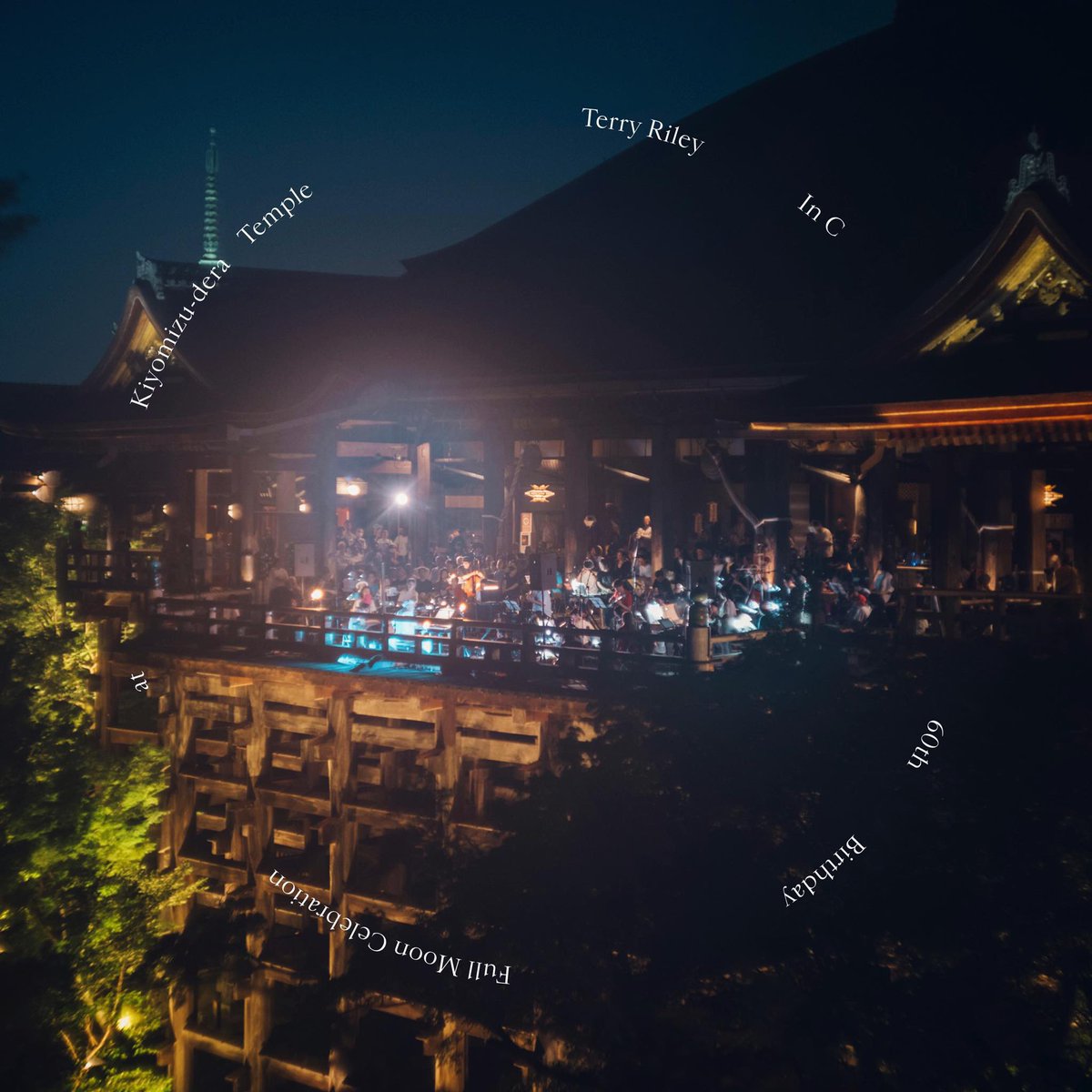 TerryRiley_info's tweet photo. 🌕リポスト拡散お願いします

貴重な本人参加
清水寺での「In C」
LIVE ALBUM発売決定
🌕
ただ今絶賛製作中です
🌕
DEC 20, 2024
On Sale
🌕
In C
60th Birthday
Full Moon Celebration
at Kyoto Kiyomizu-dera Temple
🌕
https://t.co/kIoT94Hw6r
🌕
Photo by
FEEL KIYOMIZUDERA
Sudo Kazuya https://t.co/OCTtWX5qfw