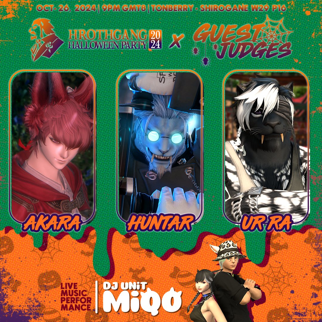 🦇 With less than a week away from the big day, Hrothgang proudly presents the guest judges for this year's Halloween Glamour Contest!

Akara Coffeeway <a href="/akawaquack/">✦ Akawa ✦🦆🐈 DuckCat VT</a> 
Huntar Snowpeak <a href="/CatDaddy_Hunt/">Huntar, Lore-Compliant Fornicator</a>
Ur Ra <a href="/UrrasephFF14/">Urraseph</a> 

🎵 Live DJ performance by DJ Miqo <a href="/_MIQO_/">DJ MIQO : みこ</a>