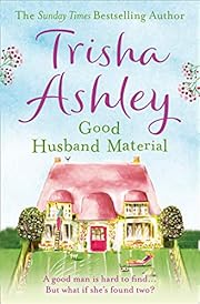 Gerbera4U's tweet photo. Good Husband Material by @trishaashley is currently 99p on the #Kindle! #BookTwitter #GoodHusbandMaterial #RomanticComedy #Heartwarming #EngagingRead #TrishaAshley 📚❤️https://t.co/uMsTcOtymM https://t.co/4OCFfxIR58