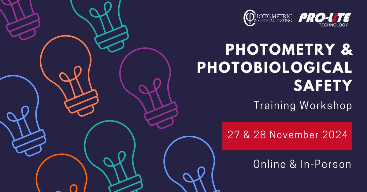 ProLite_Tech's tweet image. Save the date! We're holding the next Photometry and Photobiological Safety Training Workshops on 27 & 28 November 2024.
More info & registration 👉 shorturl.at/9Tr3V
#LightMeasurement #photometry #PhotobiologicalSafety #Training #bluelight #UV