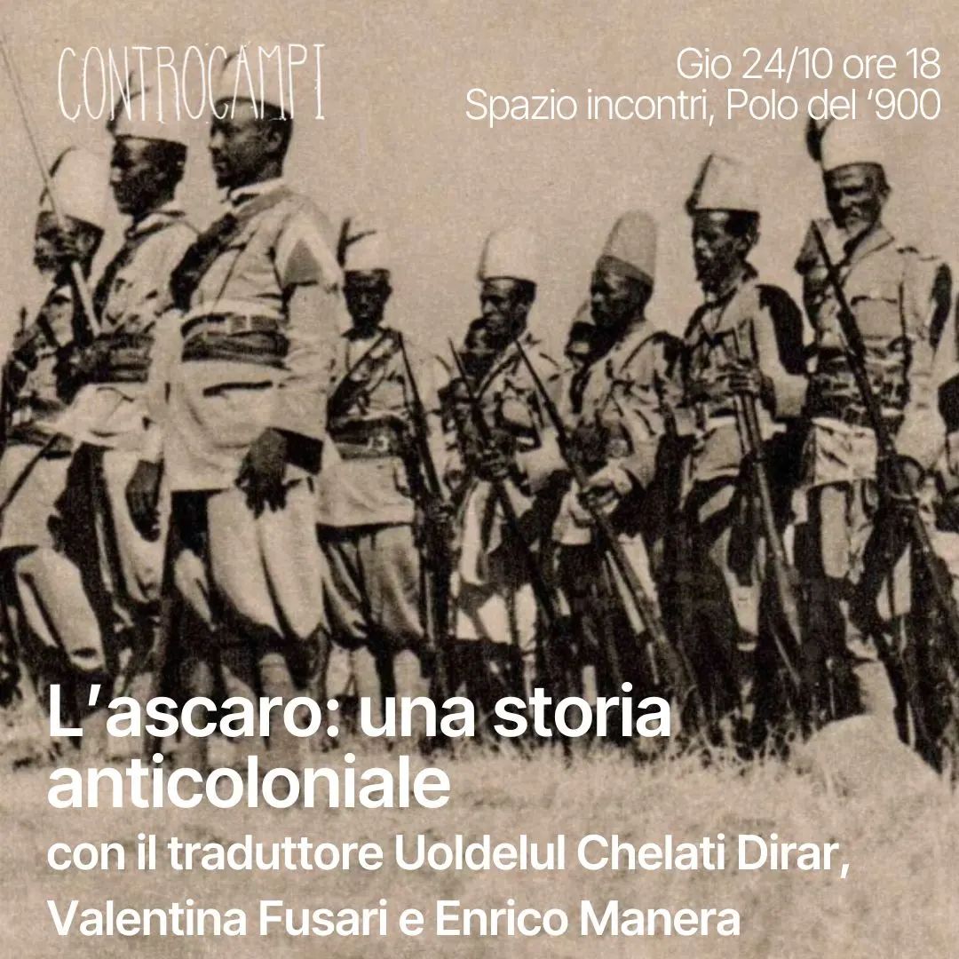 Istoreto's tweet photo. 📢 L'Ascaro: una storia anticoloniale
📌 24/10 | h 18
📍 Spazio incontri | Polo del '900

🔸 Organizza Istoreto. L'evento rientra nel progetto Controcampi - Prospettive sul colonialismo italiano. https://t.co/ajlftgDmq7