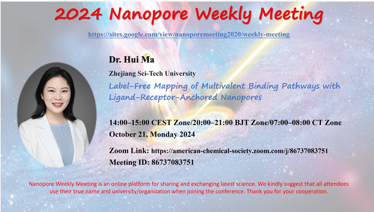 Join the virtual 2024 Nanopore Weekly Meeting#nanopore #NWM: Dr. Hui Ma from Zhejiang Sci-Tech University at 2:00 pm - 3:00 pm CEST (8:00 pm - 9:00 pm BJT / 7:00 am – 8:00 am CT), on October 21, Monday, 2024. <a href="/YTLong_Chem/">Yitao Long/Yi-Tao LONG Lab</a>
Zoom Link: american-chemical-society.zoom.com/j/86737083751
Meeting-ID: 86737083751