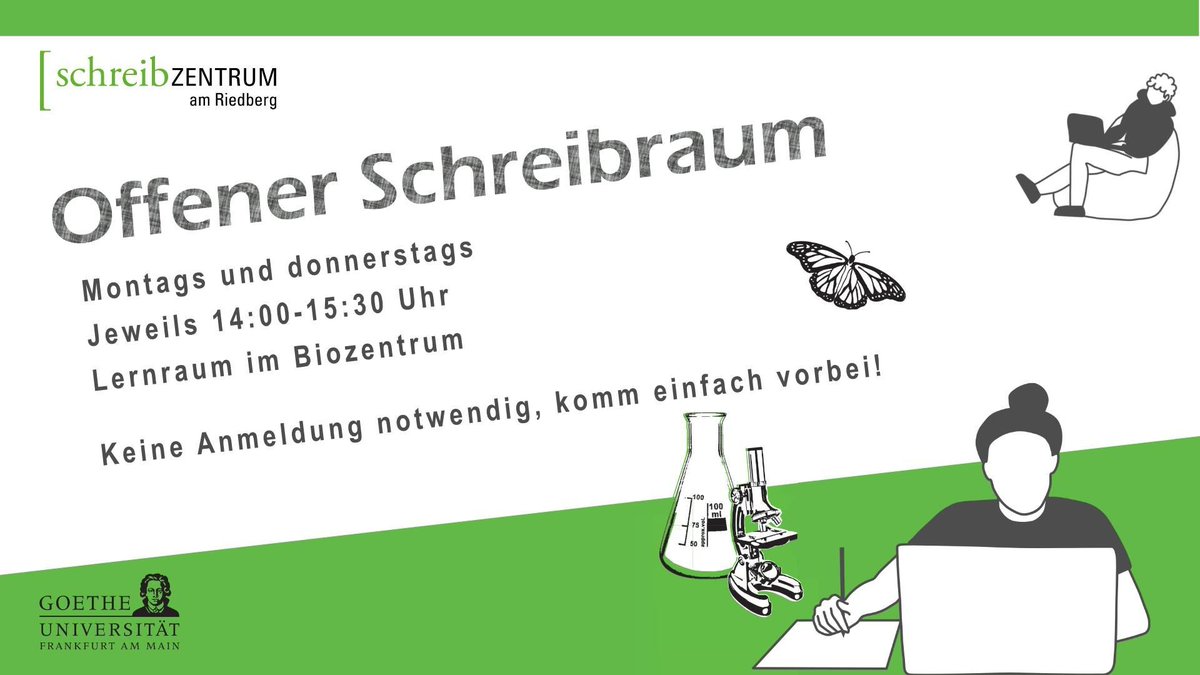 Auch dieses Semester gibt es ab dem 28.10. wieder unseren Offenen Schreibraum auf dem Campus am Riedberg!
Im Lernraum im Biozentrum – immer montags und donnerstags, 14 bis 15.30 Uhr

Kommt einfach vorbei zum gemeinsamen Schreiben, eine Anmeldung ist
nicht notwendig💻🖋️