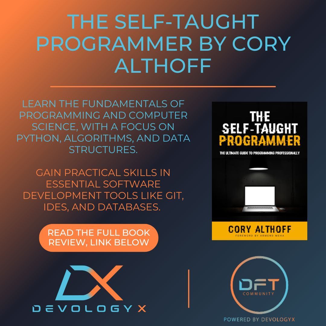 DevologyX's tweet image. Looking to become a professional programmer without a formal degree? 📚 'The Self-Taught Programmer' by Cory Althoff is the perfect guide, check it out now: buff.ly/3YhgRBo . 💻🚀#selftaughtprogrammer #coryalthoff #programmingguide #learntocode #softwaredevelopment #code