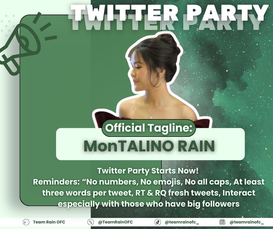 TeamRainOFC's tweet photo. Twitter Party Starts Now !!

Official Tagline: MonTALINO RAIN

Reminders: 
• No numbers
• No emojis
• No all caps
• At least three words per tweet 
• RT &amp; RQ fresh tweets 
• Interact especially with those who have big followers. https://t.co/YqDirdidin