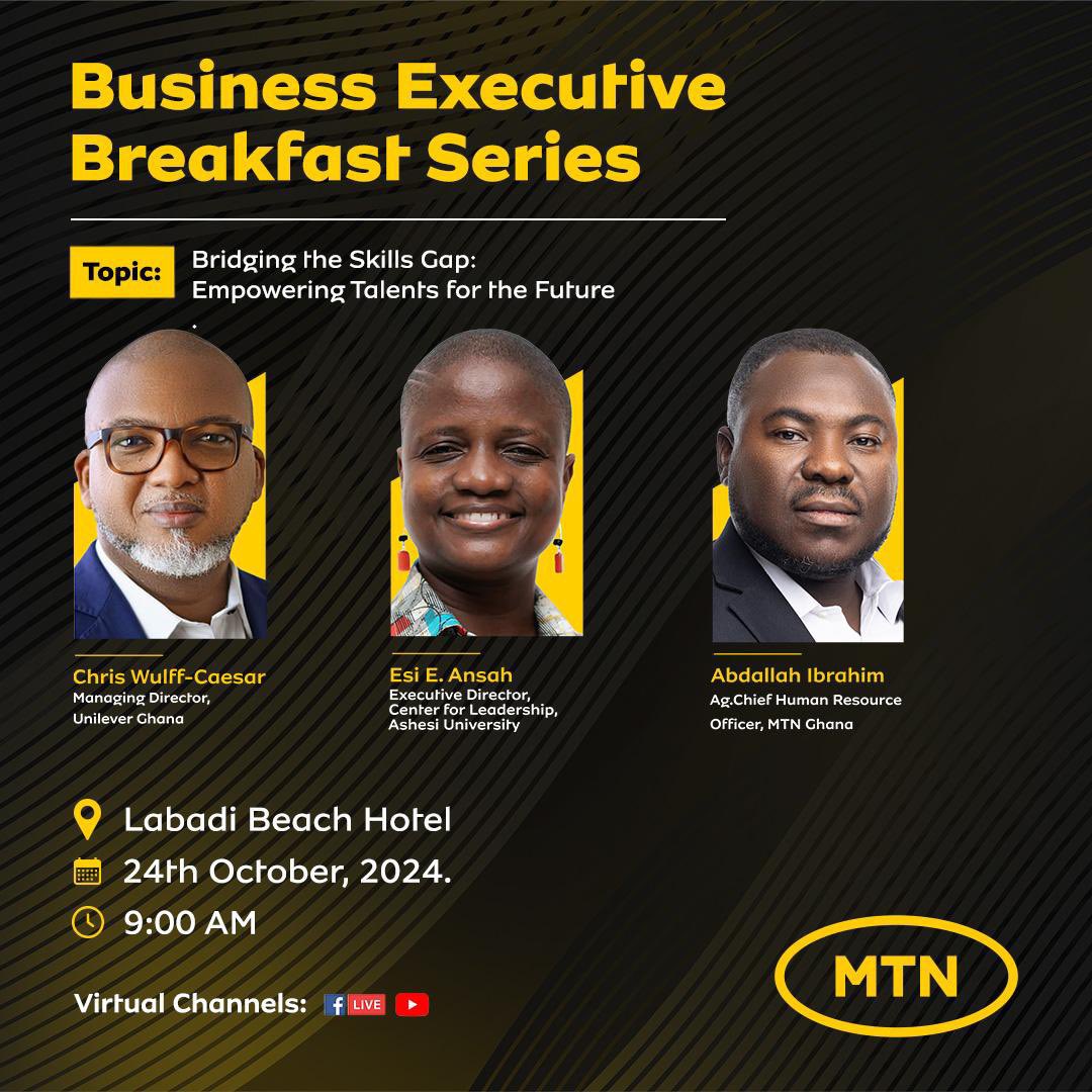 MTNGhana's tweet photo. Join us on 24th October 2024 for the Business Executive Breakfast Series.

We are discussing bridging the skills gap; empowering talents for the future. 

#MTNBreakfastSeries https://t.co/iIReBO0CU7