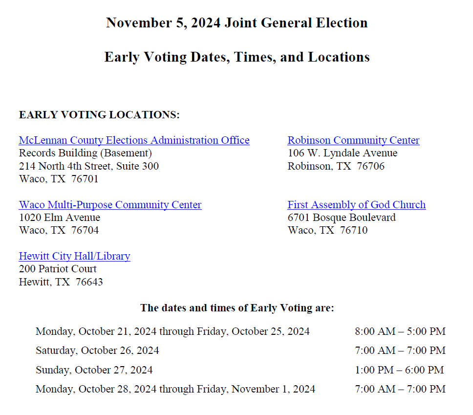 Don't procrastinate: GO VOTE EARLY!! Early voting will be held for two weeks beginning Monday, October 21st and running through Friday, November 1st. For more information about the November 2024 Presidential Election, follow this link: mclennan.gov/1273/November-…