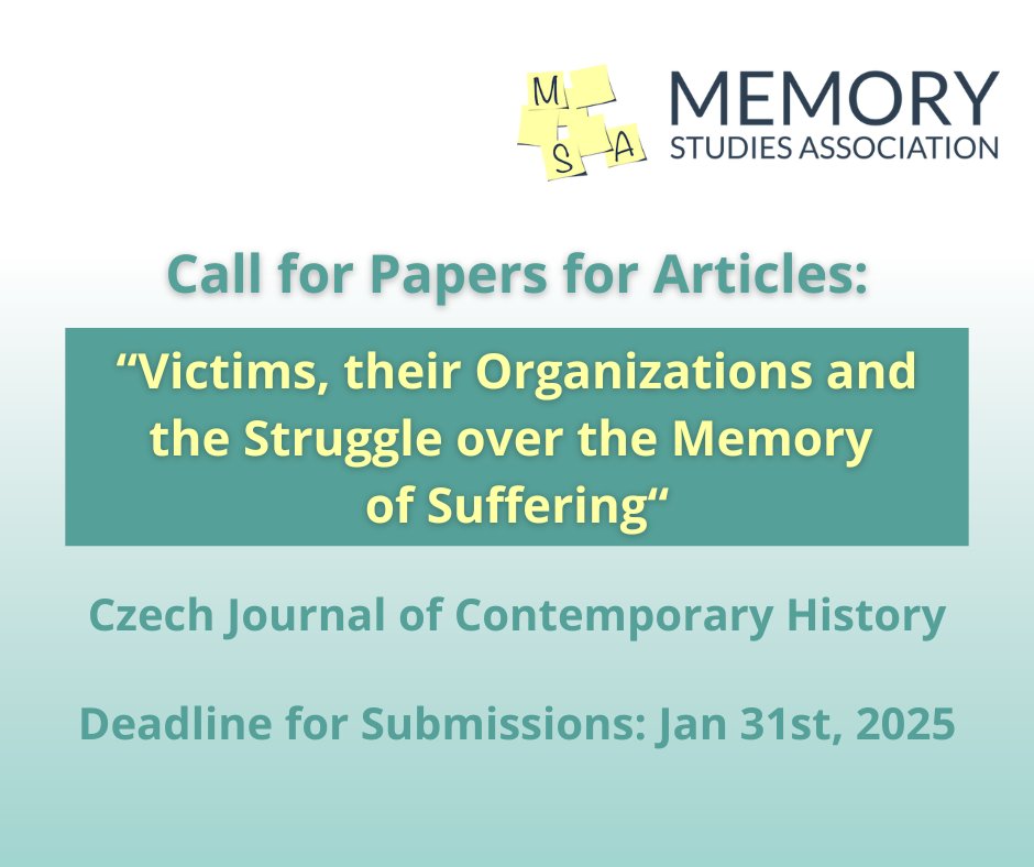 Memory Studies Association (@memstudiesassoc) on Twitter photo 📢 #CfArticles!
Czech Journal of Contemporary History seeks submissions on Victims, Their Organizations & Memory Struggles in post-socialist & post-conflict countries.
Deadline: Jan 31, 2025.
Hosted by <a href="/CzechAcademy/">Czech Academy of Sciences</a>, a key partner of #MSA2025!
🔗bit.ly/3Nw8mh9 📢 #CfArticles!
Czech Journal of Contemporary History seeks submissions on Victims, Their Organizations & Memory Struggles in post-socialist & post-conflict countries.
Deadline: Jan 31, 2025.
Hosted by <a href="/CzechAcademy/">Czech Academy of Sciences</a>, a key partner of #MSA2025!
đź”—bit.ly/3Nw8mh9