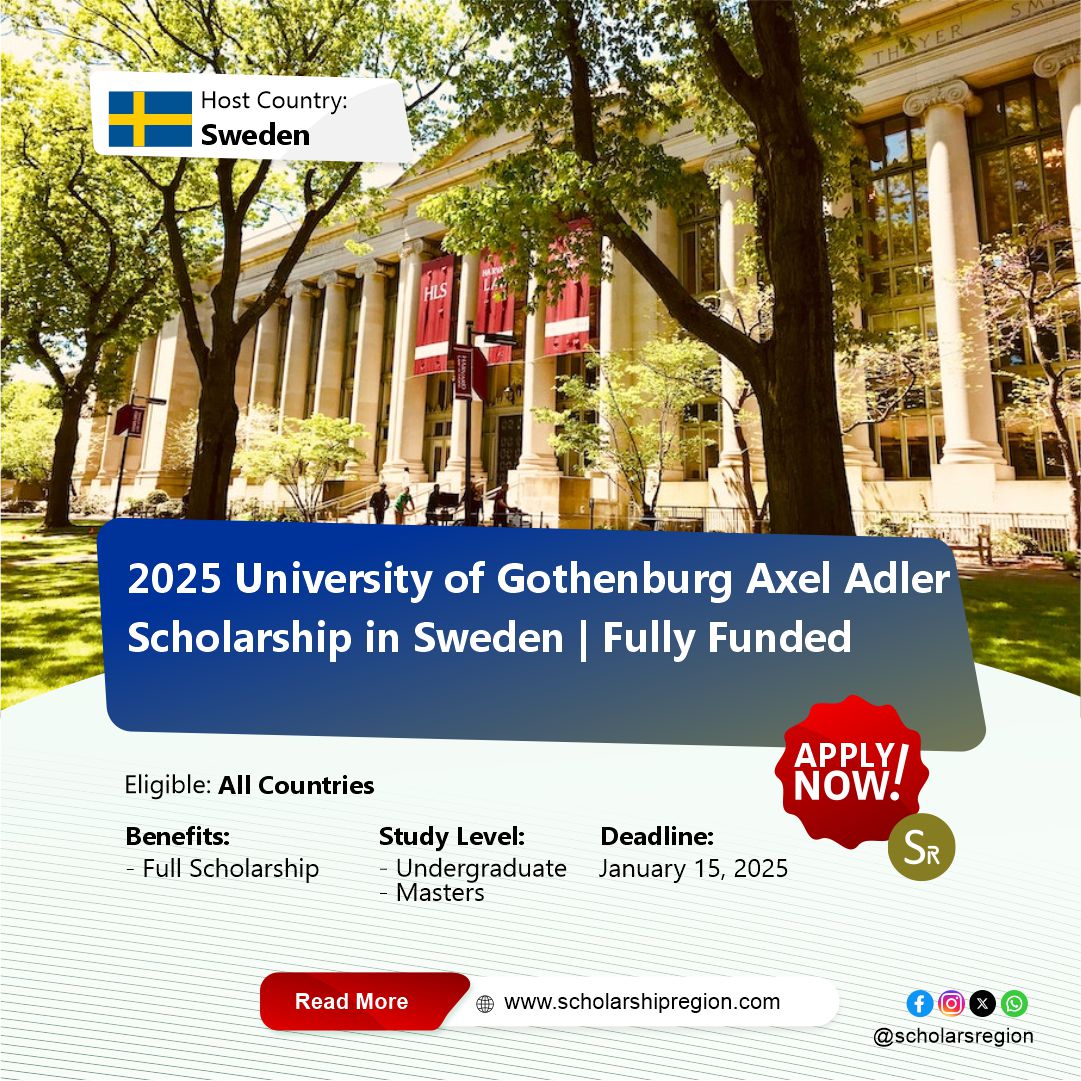 University of Gothenburg Axel Adler Scholarship in Sweden 2025 | Fully  Funded Country: Sweden🇸🇪 Benefits: ⭐Full scholarship Category:  Undergraduate or Masters Eligible: All Countries Deadline: January 15, 2025  APPLY↙️ https://t.co/wS7c8NA6BT