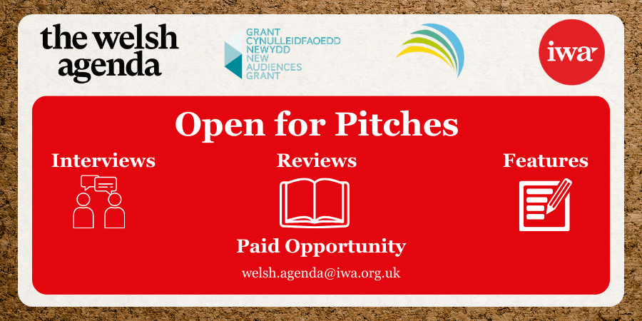 🔈Calling all Wales-based writers! 🔈

We have paid opportunities to contribute to #thewelshagenda (£100-£150). All pitches welcome with a focus on culture, politics, technology or society with a Welsh angle 🏴󠁧󠁢󠁷󠁬󠁳󠁿 ⤵️

💻 iwa.wales/about-the-wels…

#journalism #writing #freelancework