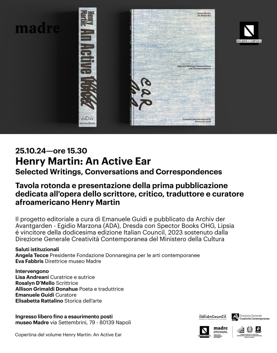 25.10.2024
ore 15.30

Il museo Madre presenta il volume Henry Martin: An Active Ear – Selected Writings, Conversations and Correspondences
