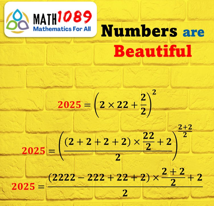 Math1089_9801's tweet photo. Numbers are Beautiful
Number 2025 using only 2
https://t.co/C7Ju7UJb7s
#math1089 #math #maths #mathematics #algebra #mathtutor #mathstudent #mathtutoring #mathematical #mathteacher #MathsStudent #HappyNewYear #numbers https://t.co/MmXqpLo5Ap
