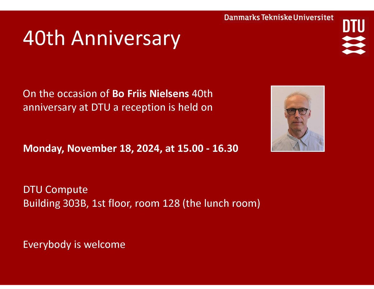 Celebrating 40 years at DTU - Professor and Head of Section Bo Friis Nielsen 🎉

We warmly invite everyone to join us for a reception on November 18, at 15-16.30 in building 303B, 1st floor, room 128 (the lunch room).

<a href="/DTUtweet/">DTU</a> 
<a href="/DTU_Compute/">DTU Compute</a> 
#dkforsk #datascience
