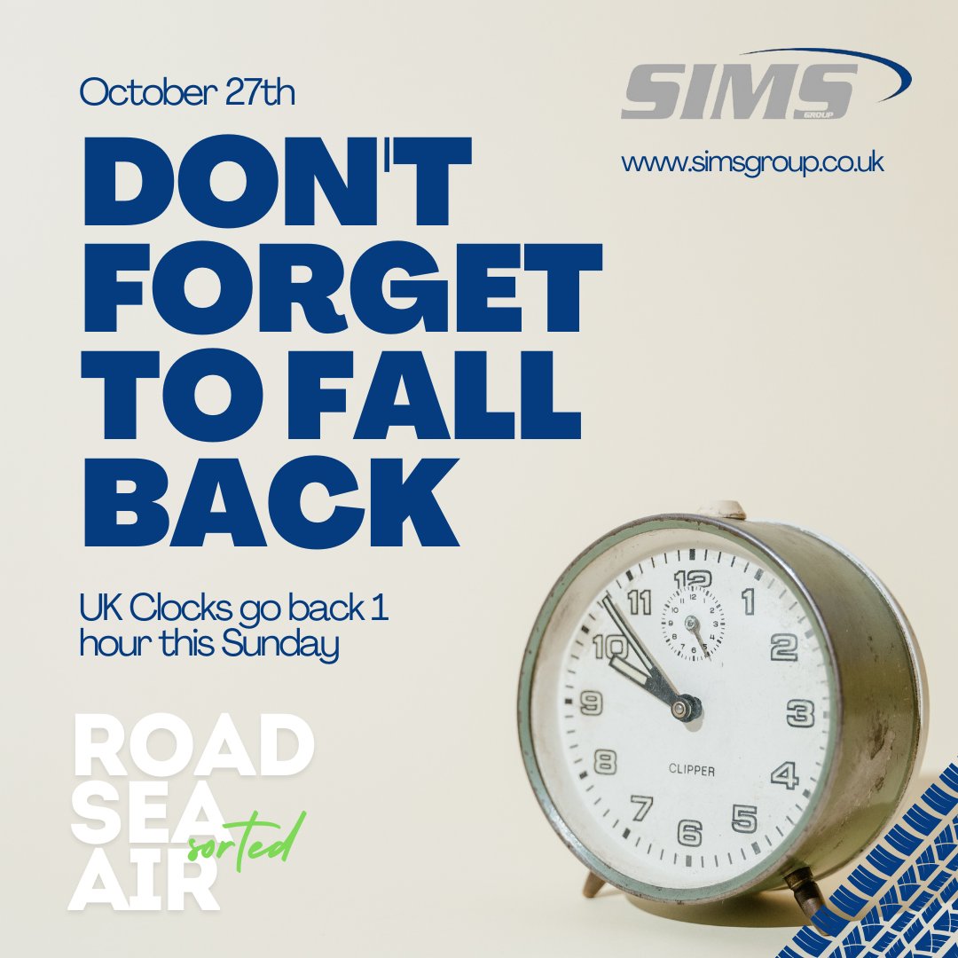 SimsGroup1's tweet image. This is your friendly reminder, UK clocks go back1 hour this Sunday! #extrahourinbed #logistics #freight #transport #customerservice