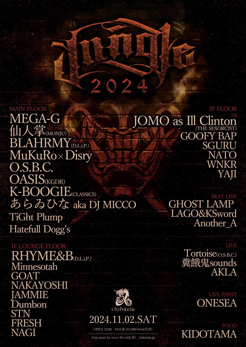 日本語ラップ専門アカウント (@rhymeboy) on Twitter photo 【#11月】
11.02.Sat
〓JUNGLE 2024〓
<a href="/clubasia_tokyo/">clubasia|CLUB</a> 渋谷
OPEN 23:00
▷Main
MEGA-G
仙人掌
BLAHRMY
MuKuRo × Disry
O.S.B.C.
OASIS
K-BOOGIE
あらゐひな aka DJ MICCO
TiGht Plump
Hatefull Dogg's
▷1F
RHYME&B
Minnesotah
GOAT
NAKAYOSHI
& more
▷info
clubasia.jp/events/7620/
#東京 【#11月】
11.02.Sat
〓JUNGLE 2024〓
<a href="/clubasia_tokyo/">clubasia|CLUB</a> 渋谷
OPEN 23:00
▷Main
MEGA-G
仙人掌
BLAHRMY
MuKuRo × Disry
O.S.B.C.
OASIS
K-BOOGIE
あらゐひな aka DJ MICCO
TiGht Plump
Hatefull Dogg's
▷1F
RHYME&B
Minnesotah
GOAT
NAKAYOSHI
& more
▷info
clubasia.jp/events/7620/
#東京