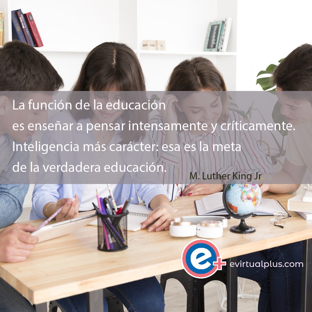 MaritAcuna's tweet photo. La función de la educación es enseñar a pensar intensamente y críticamente. Inteligencia más carácter: esa es la meta de la verdadera educación. – M. Luther King Jr.

#elearning #pensamiento #educaciondigital #educacionvirtual #educaciononline https://t.co/XliYW15Hcw