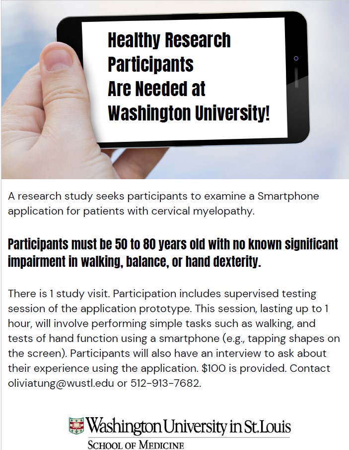 Volunteer for Health (@washuvfh) on Twitter photo Healthy participants are needed for a research study at #WashUMed. The primary aim of this study is to examine a Smartphone application for patients with cervical myelopathy. There will be 1 study visit. $100 is provided. Contact oliviatung@wustl.edu or 512-913-7682 Healthy participants are needed for a research study at #WashUMed. The primary aim of this study is to examine a Smartphone application for patients with cervical myelopathy. There will be 1 study visit. $100 is provided. Contact oliviatung@wustl.edu or 512-913-7682