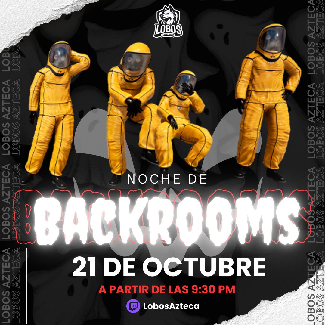 LOBOSAZTECA's tweet photo. ¡Lobos, los esperamos a las 9:30 PM! 🐾
Nuestros creadores jugarán nuevamente el terrorífico juego de Backrooms. Acompáñanos para vivir juntos esta experiencia escalofriante👻🖤
#GoLAZ https://t.co/Oig39PSqXO