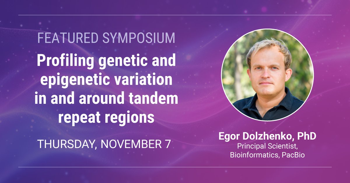 PacBio (@pacbio) on Twitter photo Join us at #ASHG24 for a featured symposium from <a href="/egor_dolzhenko/">Egor Dolzhenko</a> on profiling genetic and epigenetic variation in tandem repeat regions using #HiFisequencing. Learn how this approach is advancing precision #genomics research.
Details: bit.ly/3XZLVpt
#PacBio Join us at #ASHG24 for a featured symposium from <a href="/egor_dolzhenko/">Egor Dolzhenko</a> on profiling genetic and epigenetic variation in tandem repeat regions using #HiFisequencing. Learn how this approach is advancing precision #genomics research.
Details: bit.ly/3XZLVpt
#PacBio