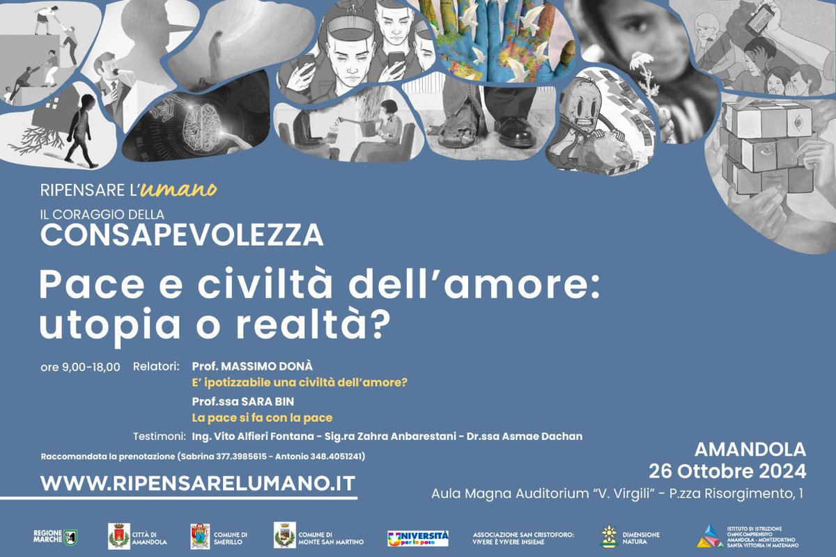 UnivPace's tweet photo. "𝐏𝐚𝐜𝐞 𝐞 𝐜𝐢𝐯𝐢𝐥𝐭𝐚̀ 𝐝𝐞𝐥𝐥'𝐚𝐦𝐨𝐫𝐞: 𝐮𝐭𝐨𝐩𝐢𝐚 𝐨 realtà?", secondo incontro ad Amandola Sabato 26 Ottobre del Convegno diffuso "Ripensare l'Umano. Il coraggio della  consapevolezza".
https://t.co/YPFdEGtwuC https://t.co/ULPKitlvVS