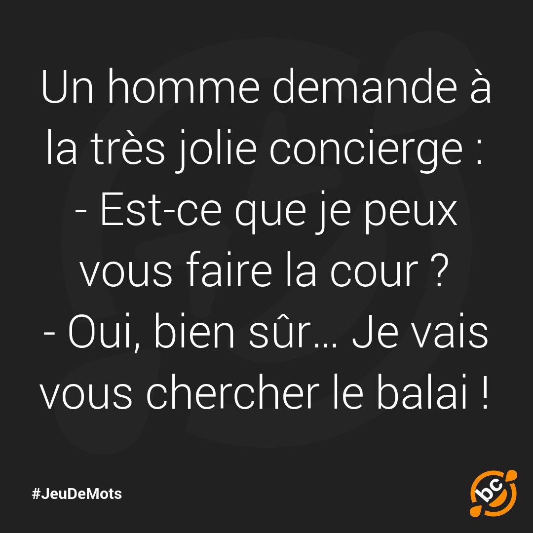bLaGuEscOuRtEs_'s tweet photo. Je peux vous faire la cour…
#blague #humour #drole #comique #rire #jeudemots #balai #concierge https://t.co/90S5zn9eS5