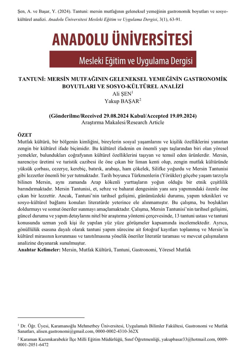 “TANTUNİ: MERSİN MUTFAĞININ GELENEKSEL YEMEĞİNİN GASTRONOMİK BOYUTLARI VE SOSYO-KÜLTÜREL ANALİZİ”

✒️ Ali ŞEN
✒️ Yakup BAŞAR

Tantuniyle ilgili merak ettikleriniz ektedir. Keyifli okumalar dileriz 🥰🍀

dergipark.org.tr/tr/pub/anameud…