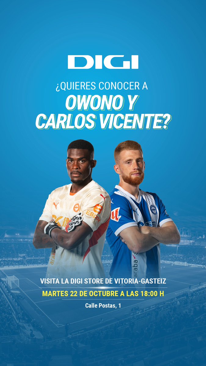 Deportivo Alavés (@alaves) on Twitter photo Tienes un 𝐩𝐥𝐚𝐧𝐚𝐳𝐨 con <a href="/carlosvcnt_/">Carlos Vicente</a> y <a href="/1owono/">Jesus Owono</a> 🔝
📆 Martes, 22 de octubre
📍 <a href="/digimobil_es/">DIGI España</a> store de Postas, 1
⌚️ 18:00 horas
✍️ Firmas, selfies y más
¡Os esperamos!
#DigiConLosBabazorros | #GoazenGlorioso ⚪️🔵 Tienes un 𝐩𝐥𝐚𝐧𝐚𝐳𝐨 con <a href="/carlosvcnt_/">Carlos Vicente</a> y <a href="/1owono/">Jesus Owono</a> 🔝
📆 Martes, 22 de octubre
📍 <a href="/digimobil_es/">DIGI España</a> store de Postas, 1
⌚️ 18:00 horas
✍️ Firmas, selfies y más
¡Os esperamos!
#DigiConLosBabazorros | #GoazenGlorioso ⚪️🔵