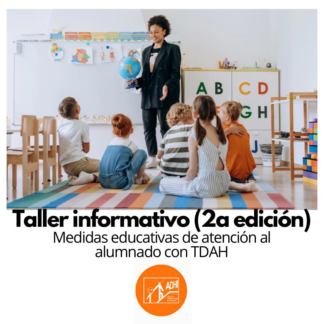 Recordad que está abierto el plazo para el segundo taller de medidas educativas aplicables al alumnado con TDAH.