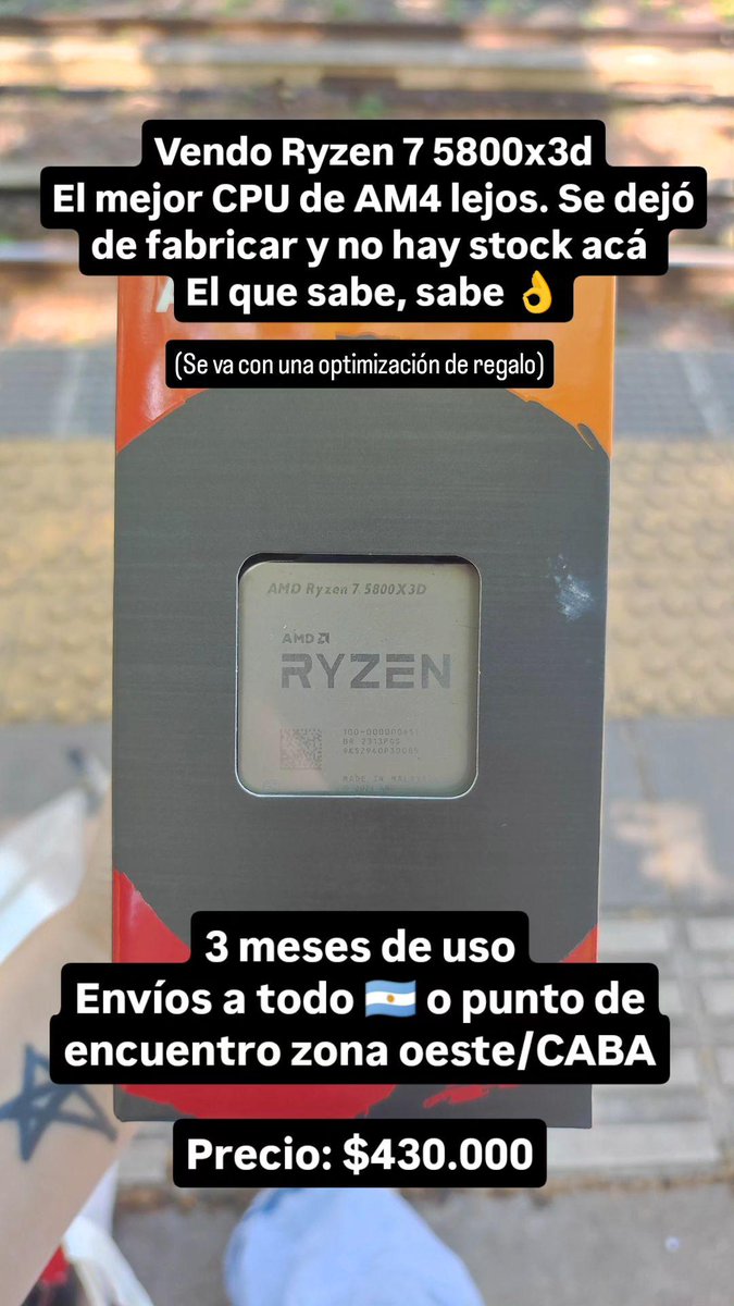 Vendo Ryzen 7 5800x3d
Poco uso
Se va con un boost de regalo!

Envíos por Andreani a todo el país o punto de encuentro/retiro por mi domicilio

Precio $430.000

1 solo pago en efectivo, transferencia, USDT (podes combinar)