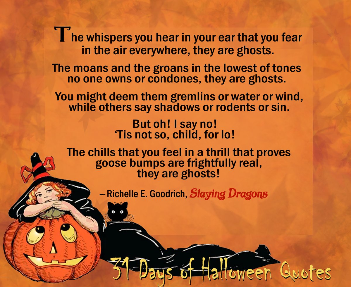 REGoodrich's tweet photo. 31 Days of Halloween Quotes - Day 20
#bookquotes #halloweenquotes #Halloween #RichelleGoodrich #author #31DaysOfHalloweenQuotes #trickortreat #SlayingDragons #readers #RichelleEGoodrich #author #writer #poet #novelist #HallowsEve #HalloweenFun #readingcommunity #books https://t.co/SyhabrFnXy