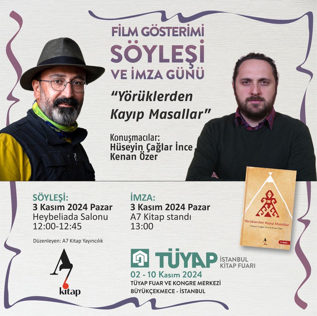 3 Kasım Pazar, TÜYAP Kitap Fuarı’nda Kenan Özer ile "Yörüklerden Kayıp Masallar" kitabımızın film gösterimi ve söyleşisi için buluşuyoruz! Masalların büyüsüne kapılmak isteyen herkesi bekleriz! <a href="/a7kitap/">A7kitap</a>
<a href="/kenanozermi/">Kenan Özer</a>
#YörüklerdenKayıpMasallar #TÜYAPKitapFuarı #KitapFuarı2024