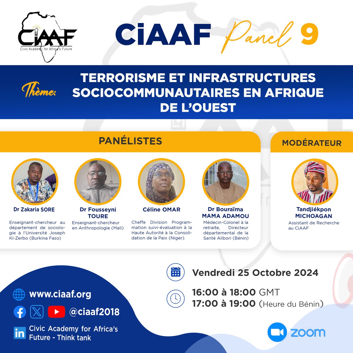 Nous vous convions à notre #CiAAFPanel N°9 sur le thème : "#𝑻𝒆𝒓𝒓𝒐𝒓𝒊𝒔𝒎𝒆 𝒆𝒕 𝒊𝒏𝒇𝒓𝒂𝒔𝒕𝒓𝒖𝒄𝒕𝒖𝒓𝒆𝒔 𝒔𝒐𝒄𝒊𝒐𝒄𝒐𝒎𝒎𝒖𝒏𝒂𝒖𝒕𝒂𝒊𝒓𝒆𝒔 𝒆𝒏 𝑨𝒇𝒓𝒊𝒒𝒖𝒆 𝒅𝒆 𝒍'𝑶𝒖𝒆𝒔𝒕"
𝐃𝐚𝐭𝐞 : 𝐕𝐞𝐧. 𝟐𝟓/10/𝟐𝟎𝟐𝟒
𝐇𝐞𝐮𝐫𝐞 : 𝟏𝟕𝐇 𝐝𝐮 🇧🇯 (𝟏𝟔𝐡𝐆𝐌𝐓)