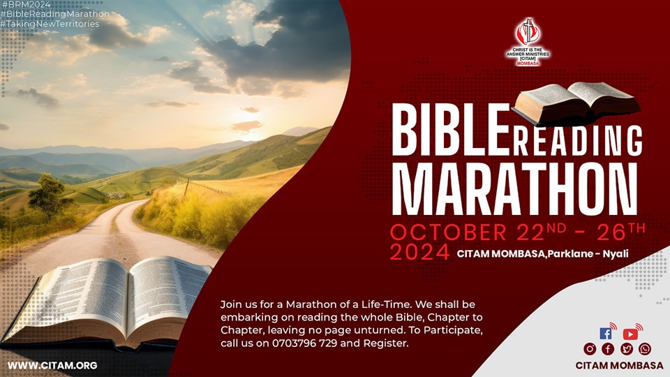 Join us for a Bible Reading Marathon at CITAM Mombasa from Tuesday October 22nd to Saturday the 26th! We'll read the entire Bible, from Genesis to Revelation. Don't miss this powerful time in God's Word! 
#BRM
 #TakingNewTerritories
#GenesisToRevelation
#WhereChristIsOurAnchor