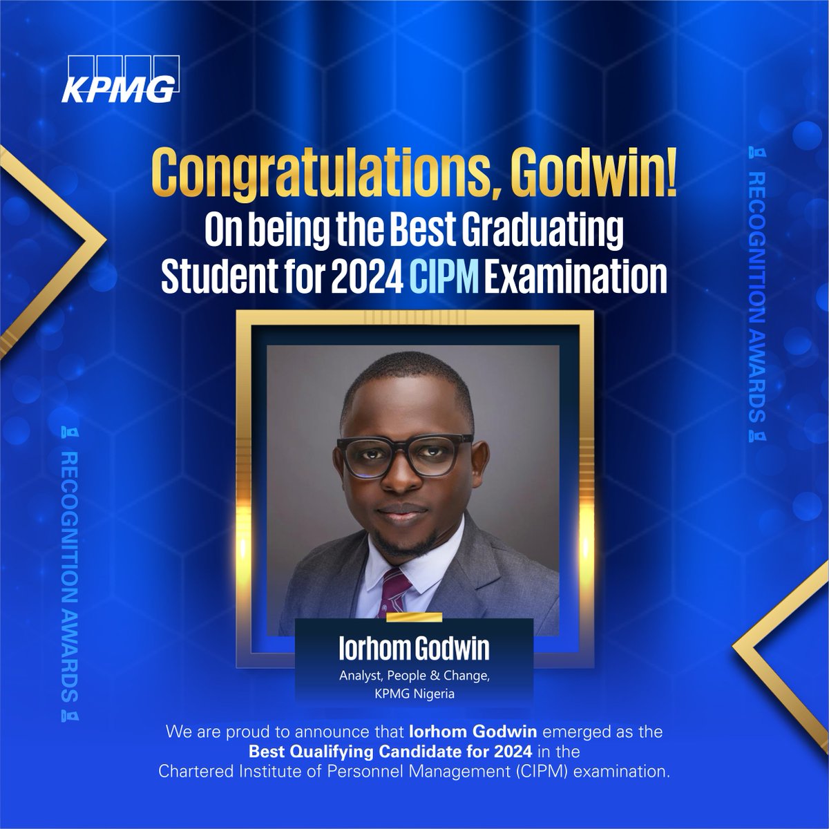 KPMG_NG's tweet photo. Please join us in congratulating Godwin, our Analyst, on this remarkable achievement, as the best qualifying candidate for 2024 in the Chartered Institute of Personnel Management (CIPM) examination
We are proud look forward to his continued growth and contributions.
#KPMGProud https://t.co/FiFlV9aECC