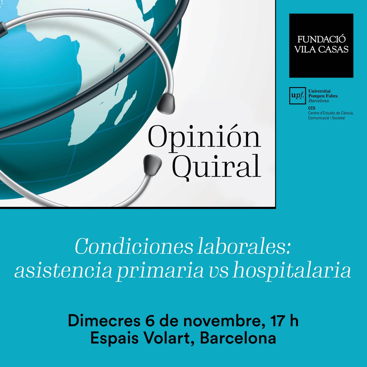 Col·loqui #OpiniónQuiral “Condiciones laborales: Asistencia primaria vs hospitalaria” amb Dra. Mariam de la Poza, Dr. Àlex Mayer, Dra. Montse Viladomiu i Dr. Miquel Vilardell.

📍6/11 a les 17 h als #EspaisVolart 
📲Més informació: bit.ly/3UjPw0l

<a href="/ccupf/">CCS-UPF</a>
