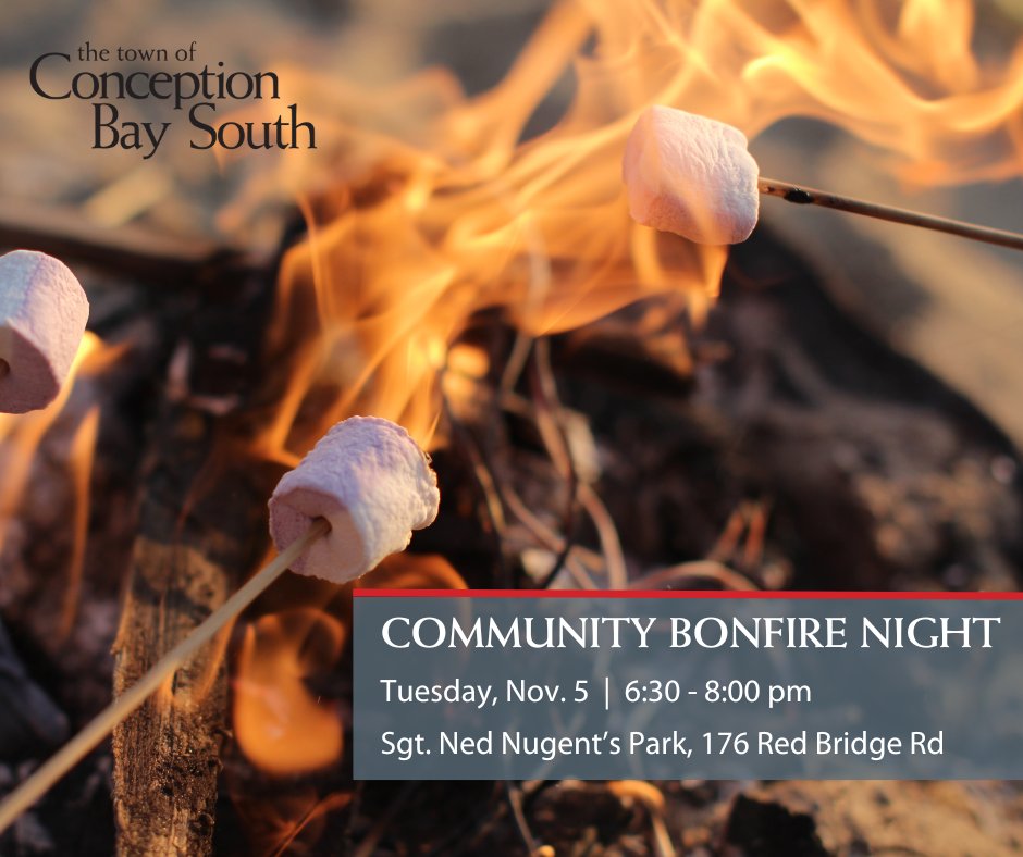 Our Annual Bonfire Night at Sgt. Ned Nugent’s Field (176 Red Bridge Rd) is Tuesday, Nov 5 at 6 pm! 

Enjoy our community firepits, marshmallows, hot dogs &amp; hot chocolate!🌟 🔥

For more great community events, visit our online event calendar: conceptionbaysouth.ca/explore/events/