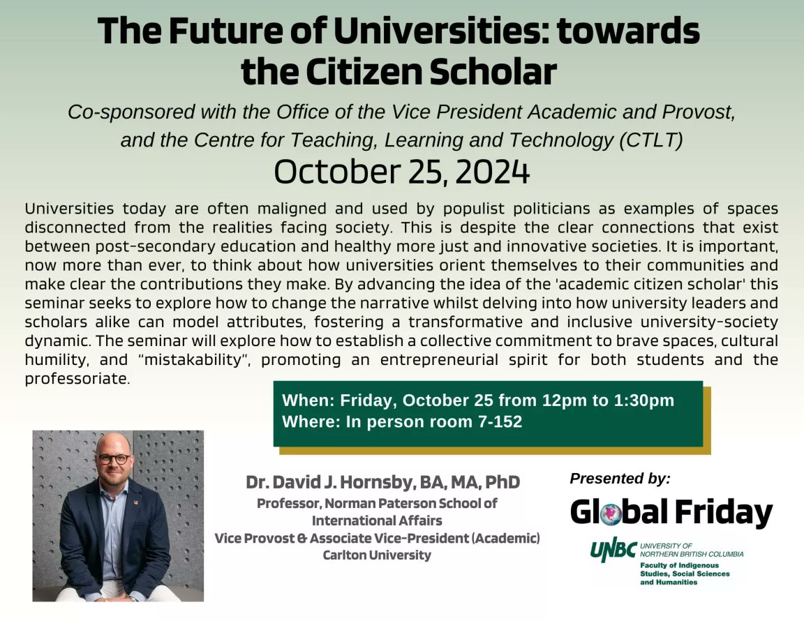 UNBCGlobalFri's tweet photo. We’re looking forward to welcoming Dr. David J. Hornsby to UNBC for his talk titled ‘The Future of Universities: Towards the Citizen Scholar’, on October 25 in room 7-152 at 12 pm! https://t.co/7gYFAyeqmI