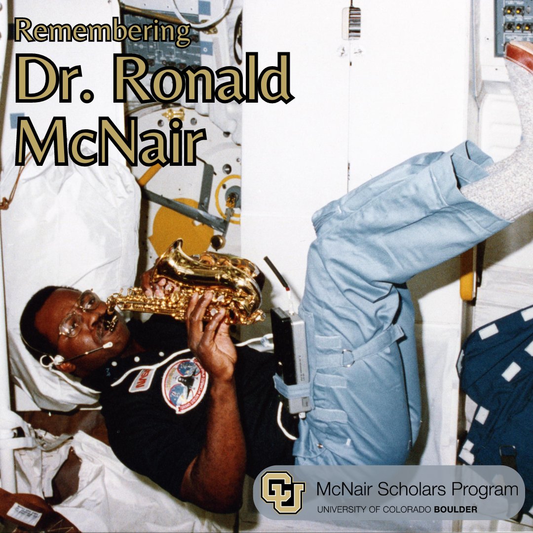 Today, on what would have been his 74th birthday, we honor the legacy of Dr. Ronald E. McNair. A PhD from MIT, the second African-American in space, and the first to play sax in orbit! 🎷🌍

#mcnair #mcnairscholars #TRIO #TRIOMcNair #gradschool #firstgen #CUBoulder 

📷: NASA